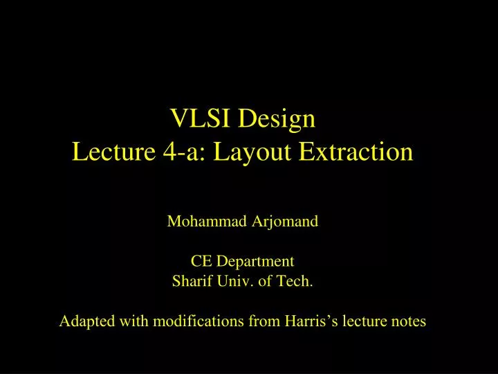 vlsi design lecture 4 a layout extraction