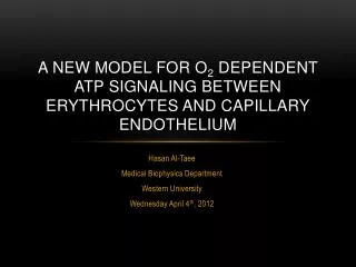 A new model for o 2 dependent ATP signaling between erythrocytes and capillary endothelium