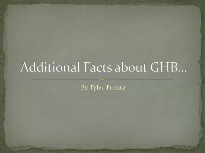 additional facts about ghb