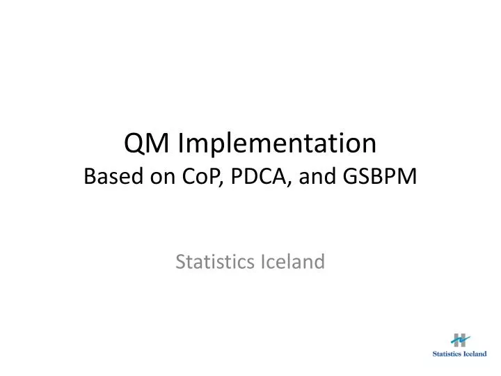 qm implementation based on cop pdca and gsbpm