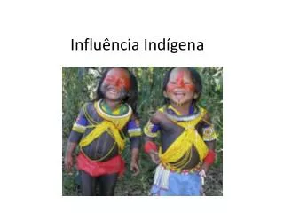 Influência Indígena