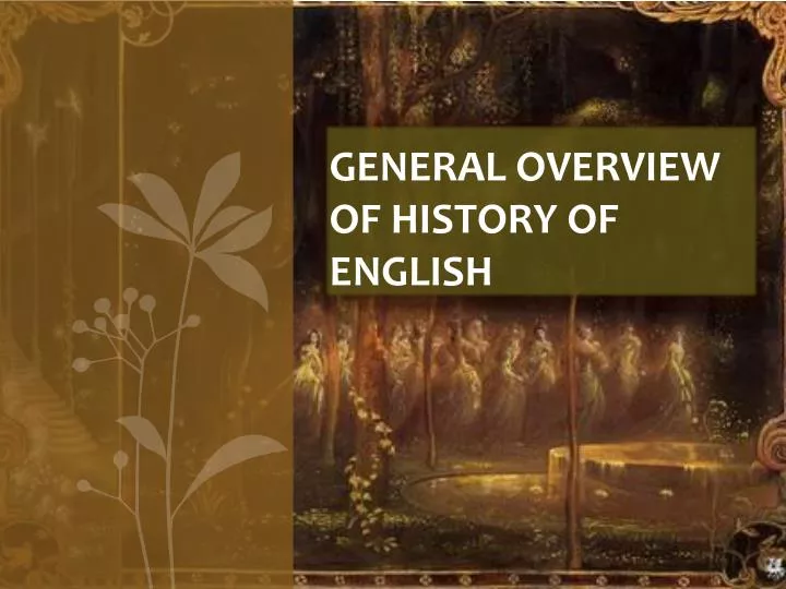 general overview of history of english