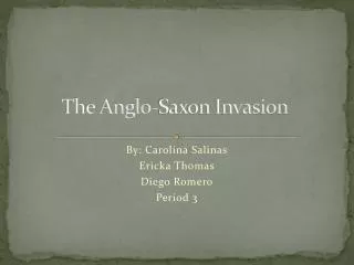 The Anglo-Saxon Invasion