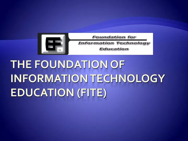 the foundation of information technology education fite