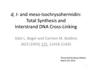 d, I- and meso- Isochrysohermidin : Total Synthesis and Interstrand DNA Cross-Linking