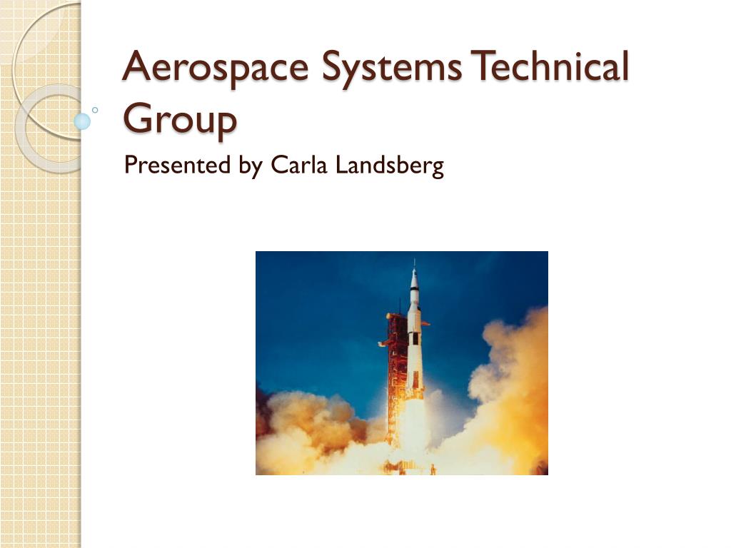 PPT - Aerospace Systems Technical Group PowerPoint Presentation, free ...
