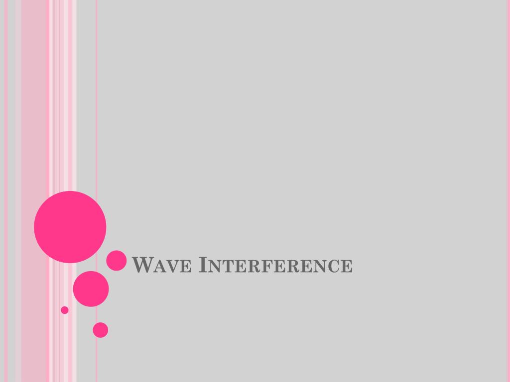 PPT - Wave Interference PowerPoint Presentation, free download - ID:2206726