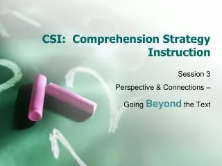 CSI: Comprehension Strategy Instruction