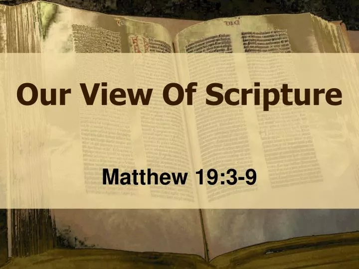 our view of scripture