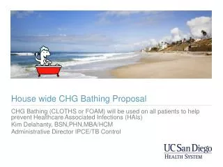 House wide CHG Bathing Proposal