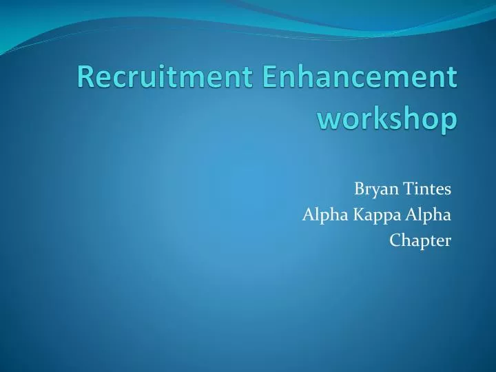recruitment enhancement workshop
