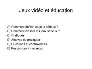 jeux vid o et ducation