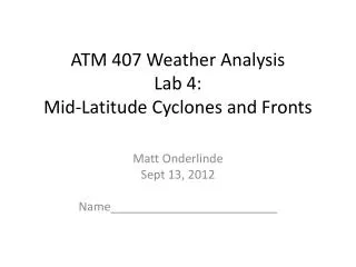 ATM 407 Weather Analysis Lab 4: Mid-Latitude Cyclones and Fronts