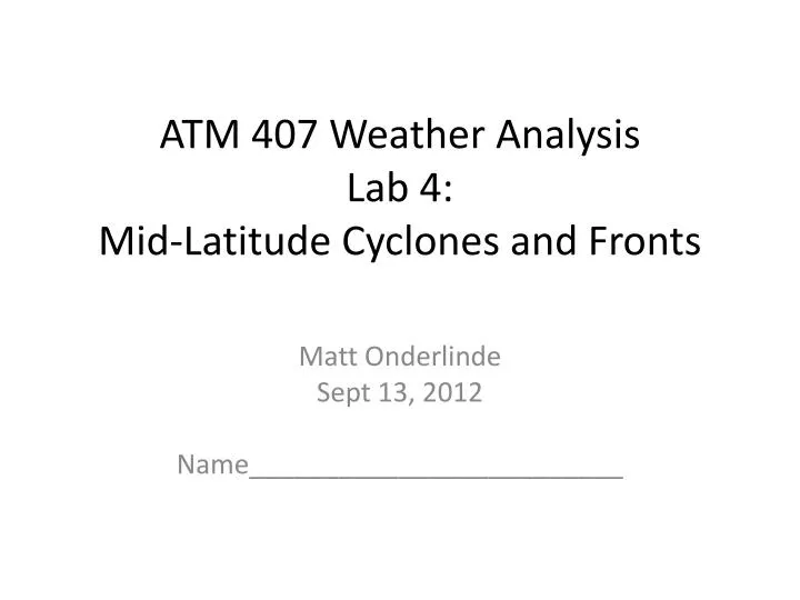 atm 407 weather analysis lab 4 mid latitude cyclones and fronts