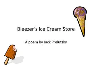Bleezer’s Ice Cream Store