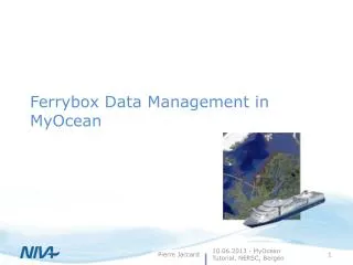 Ferrybox Data Management in MyOcean