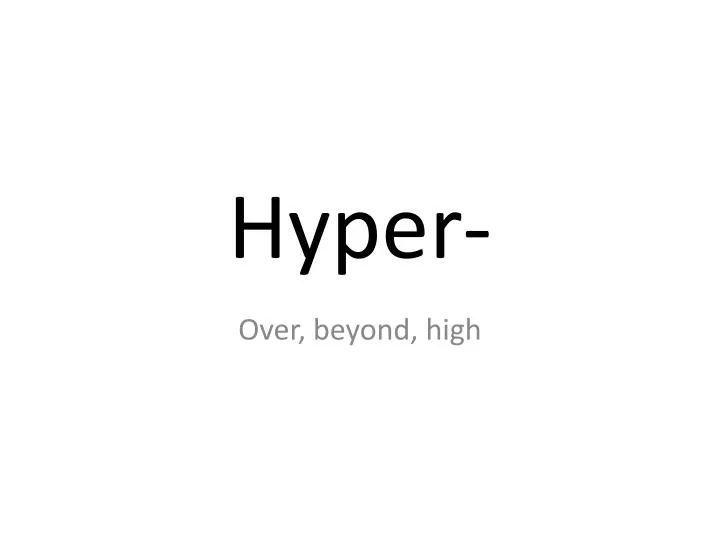 hyper