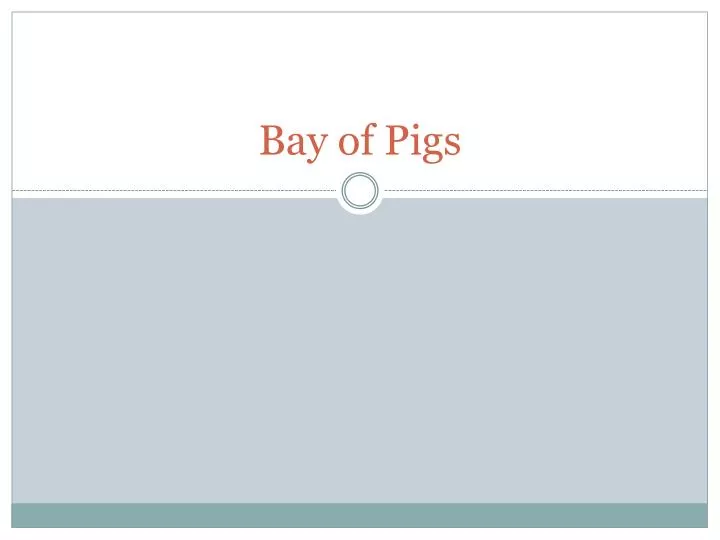 bay of pigs