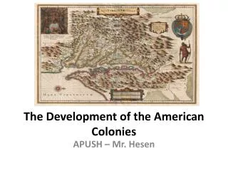 The Development of the American Colonies