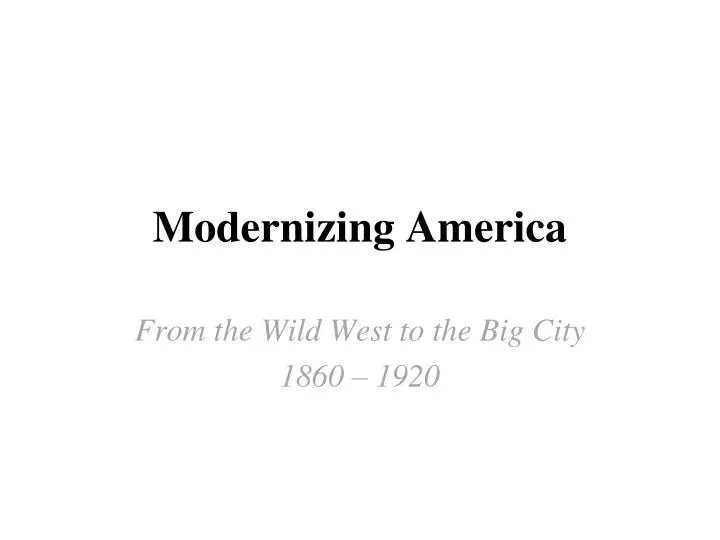 modernizing america