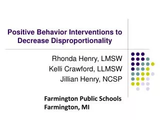 Positive Behavior Interventions to Decrease Disproportionality