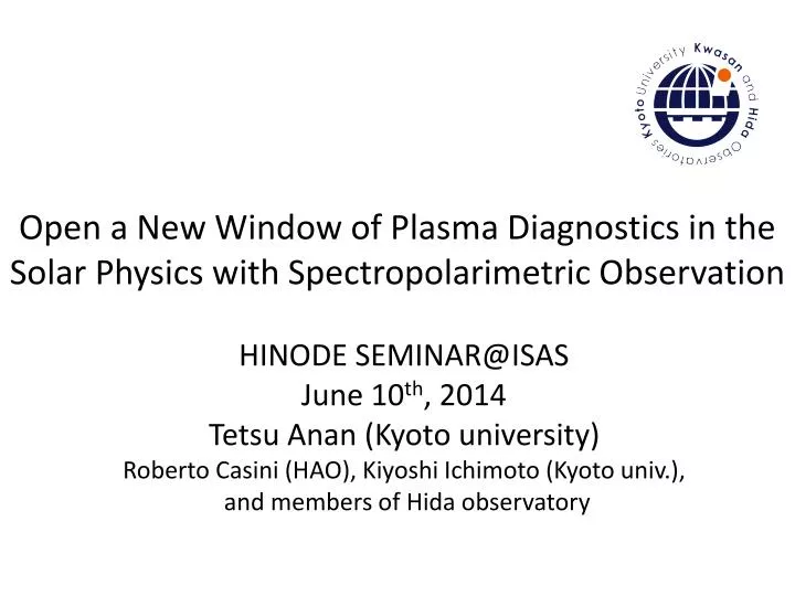 open a new window of plasma diagnostics in the solar physics with spectropolarimetric observation