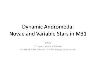 Dynamic Andromeda: Novae and Variable Stars in M31