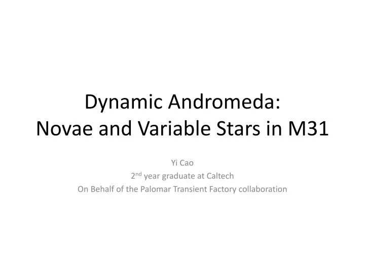 dynamic andromeda novae and variable stars in m31