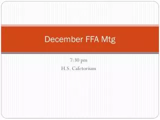 December FFA Mtg