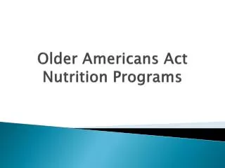 Older Americans Act Nutrition Programs