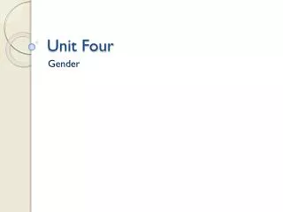 Unit Four