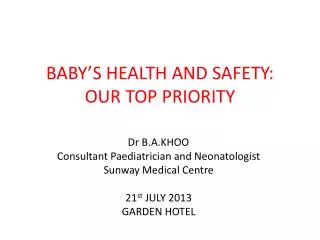 BABY’S HEALTH AND SAFETY: OUR TOP PRIORITY