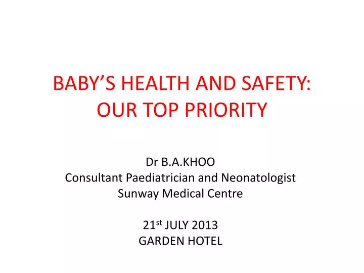 baby s health and safety our top priority