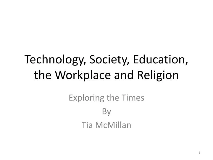 technology society education the workplace and religion