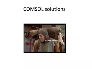 COMSOL solutions