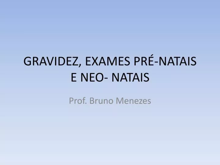 gravidez exames pr natais e neo natais