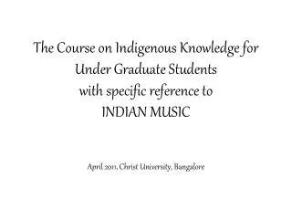 April 2011, Christ University, Bangalore