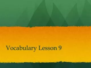 Vocabulary Lesson 9