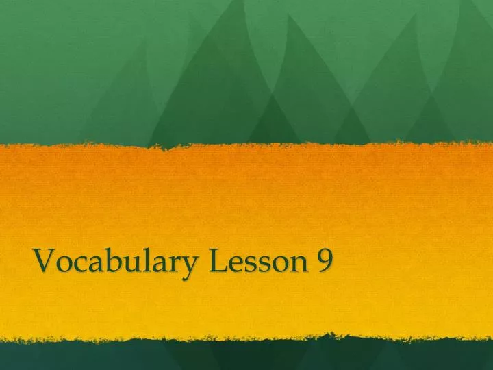 vocabulary lesson 9