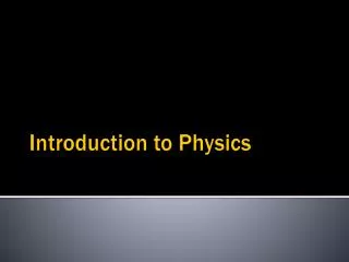 Introduction to Physics