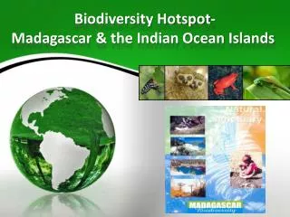 Biodiversity Hotspot- Madagascar &amp; the Indian Ocean Islands 