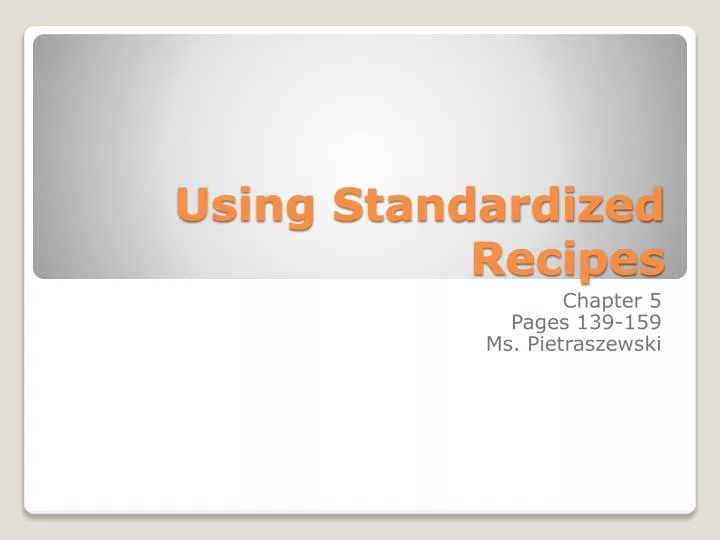 using standardized recipes