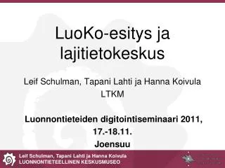 luoko esitys ja lajitietokeskus