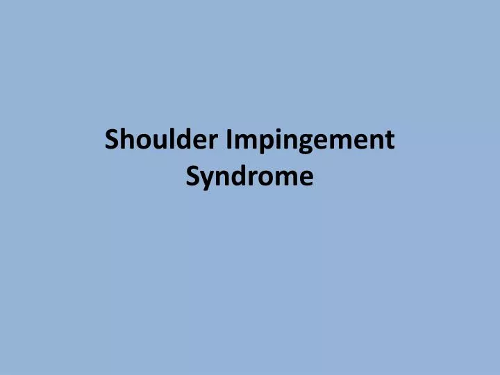 shoulder impingement s yndrome