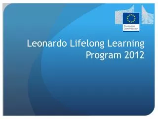 Leonardo Lifelong Learning Program 2012