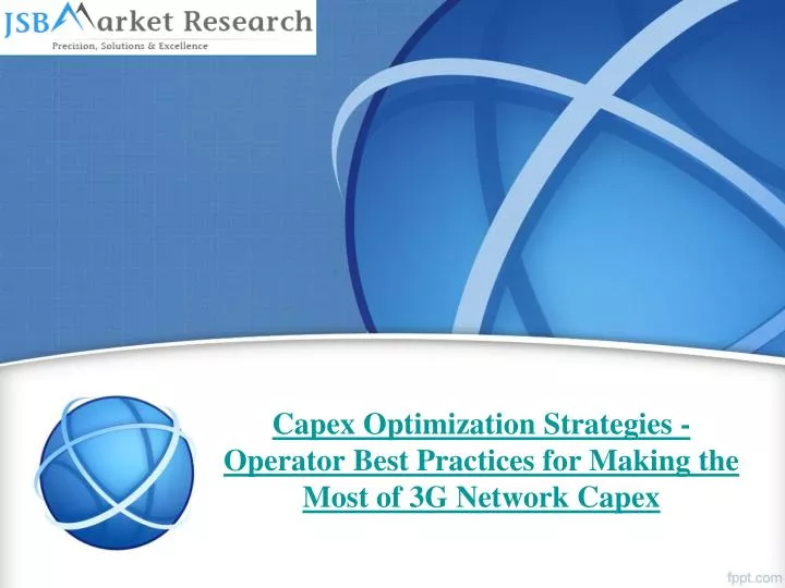 capex optimization strategies operator best practices for making the most of 3g network capex