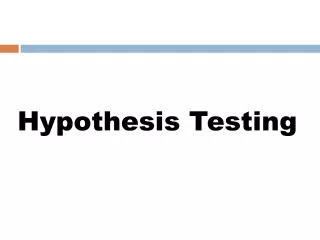 Hypothesis Testing