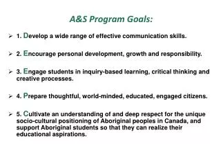 A&amp;S Program Goals: