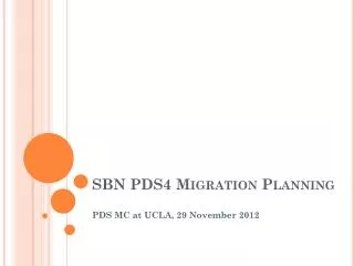 SBN PDS4 Migration Planning