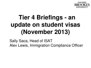 Tier 4 Briefings - an update on student visas (November 2013)